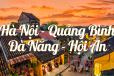 HÀ NỘI - QUẢNG BÌNH - ĐÀ NẴNG - HỘI AN - 6N5Đ