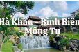 HÀ KHẨU - BÌNH BIÊN - MÔNG TỰ - 2N1Đ