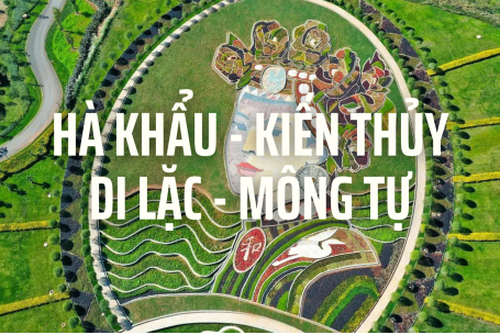 HÀ KHẨU - KIẾN THỦY - DI LẶC - MÔNG TỰ - 3N2Đ